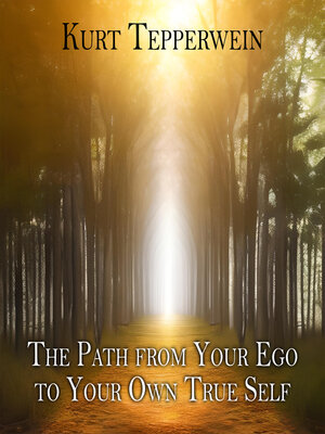 cover image of The Path from Your Ego to Your Own True Self